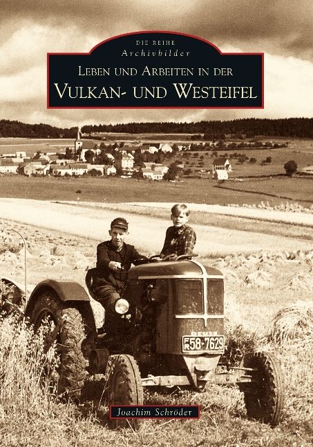 Produktbild: Leben und Arbeiten in der Vulkan- und Westeifel