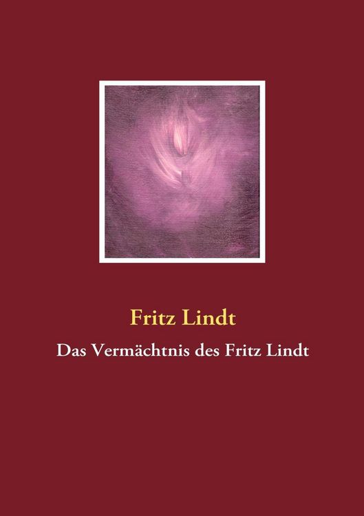 Produktbild: Das Verm&auml;chtnis des Fritz Lindt