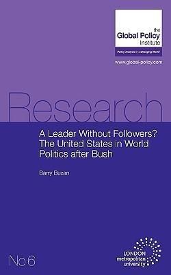Produktbild: A Leader Without Followers? the United States in World Politics After Bush