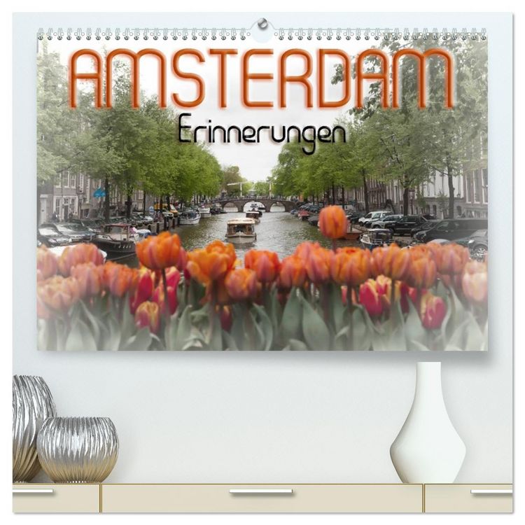 Produktbild: AMSTERDAM Erinnerungen (hochwertiger Premium Wandkalender 2026 DIN A2 quer), Kunstdruck in Hochglanz
