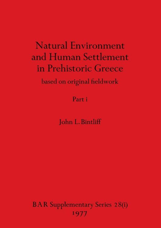 Produktbild: Natural Environment and Human Settlement in Prehistoric Greece, Part i