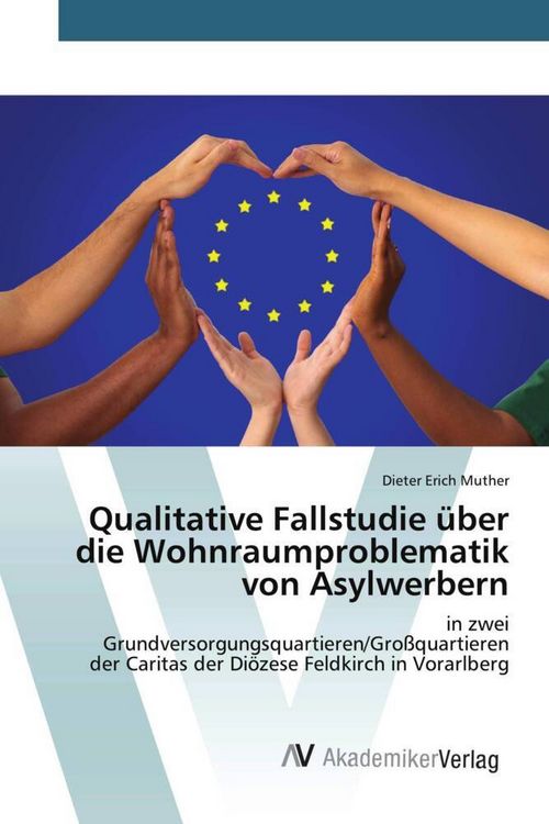 Produktbild: Qualitative Fallstudie &uuml;ber die Wohnraumproblematik von Asylwerbern