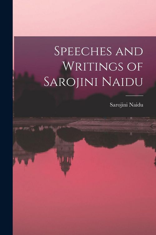 Produktbild: Speeches and Writings of Sarojini Naidu