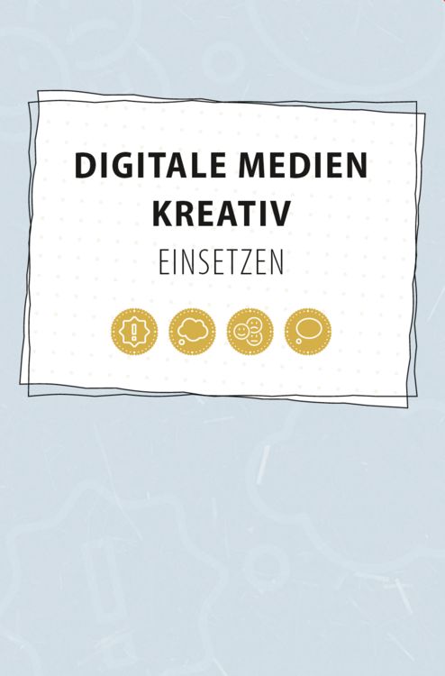 Produktbild: Digitale Medien kreativ einsetzen