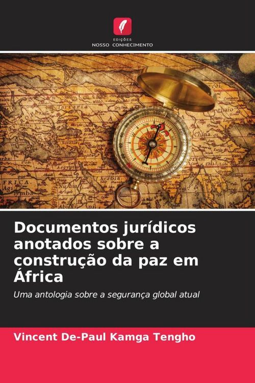 Produktbild: Documentos jur&iacute;dicos anotados sobre a constru&ccedil;&atilde;o da paz em &Aacute;frica