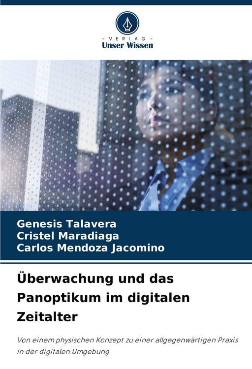 Produktbild: &Uuml;berwachung und das Panoptikum im digitalen Zeitalter