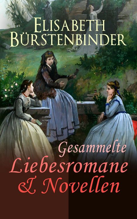 Produktbild: Gesammelte Liebesromane & Novellen
