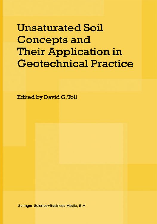 Produktbild: Unsaturated Soil Concepts and Their Application in Geotechnical Practice
