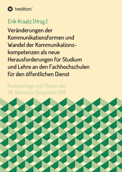 Produktbild: Ver&auml;nderungen der Kommunikationsformen und Wandel der Kommunikationskompetenzen als neue Herausforderungen f&uuml;r Studium und Lehre an den Fachhochschulen f&uuml;r den &ouml;ffentlichen Dienst