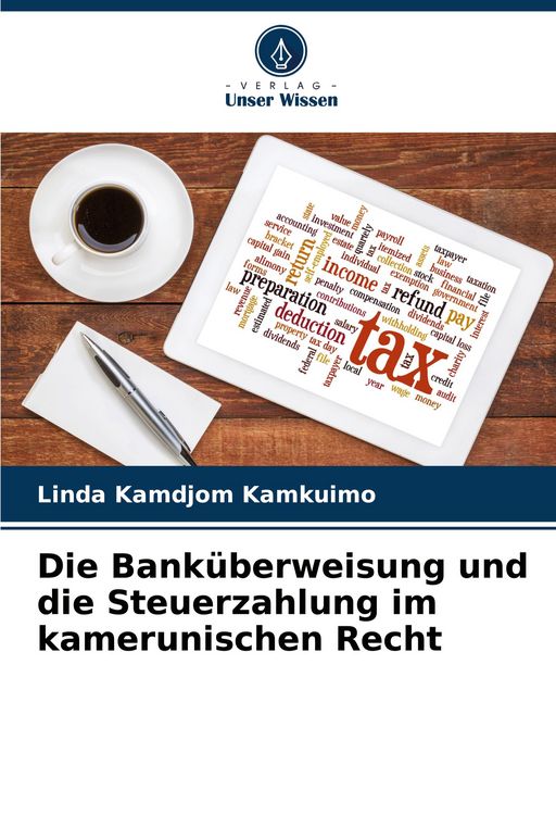 Produktbild: Die Bank&uuml;berweisung und die Steuerzahlung im kamerunischen Recht