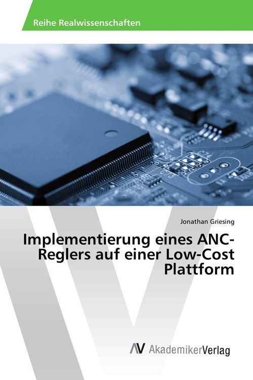 Produktbild: Implementierung eines ANC-Reglers auf einer Low-Cost Plattform