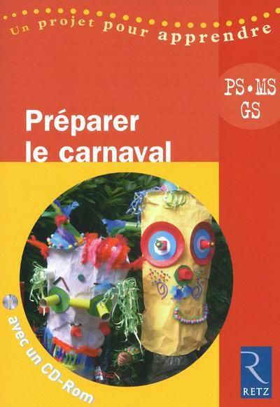 Produktbild: Pr&eacute;parer le carnaval: PS-MS-GS (avec CD-Rom)