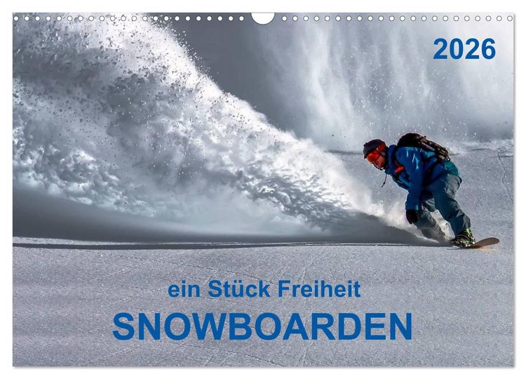 Produktbild: Snowboarden - ein St&uuml;ck Freiheit (Wandkalender 2026 DIN A3 quer), CALVENDO Monatskalender
