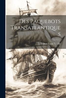 Produktbild: Des Paquebots Transatlantiques