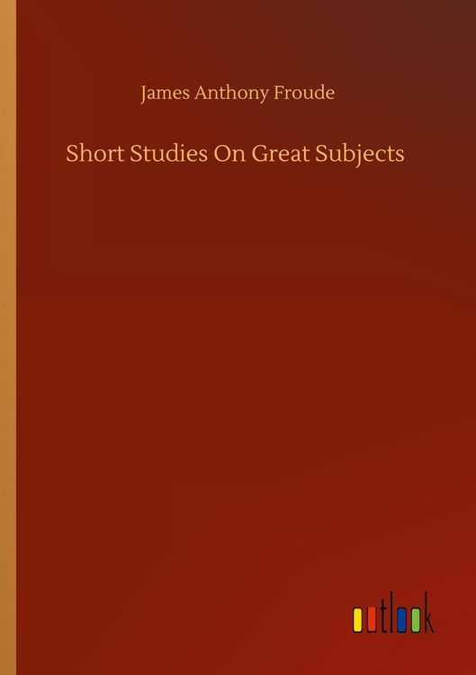Produktbild: Short Studies On Great Subjects