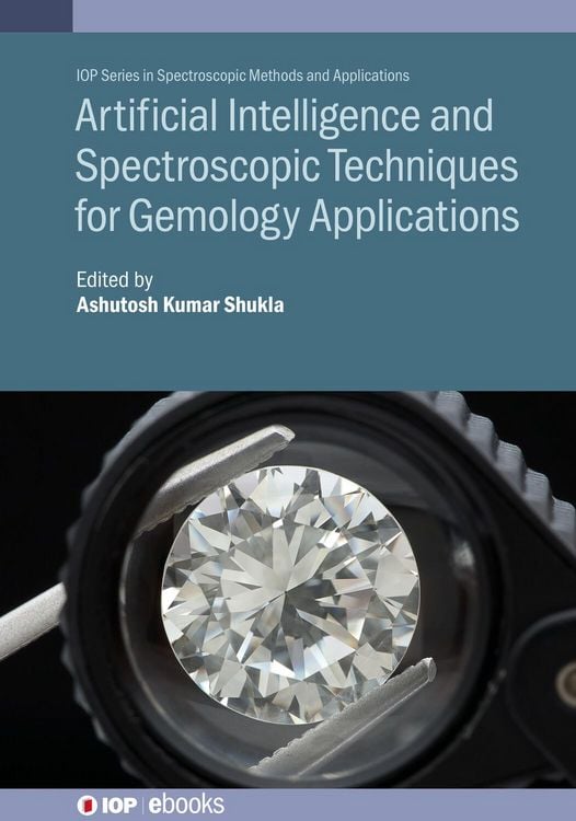 Produktbild: Artificial Intelligence and Spectroscopic Techniques for Gemology Applications