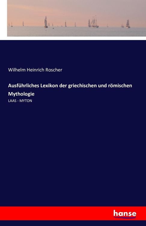 Produktbild: Ausf&uuml;hrliches Lexikon der griechischen und r&ouml;mischen Mythologie