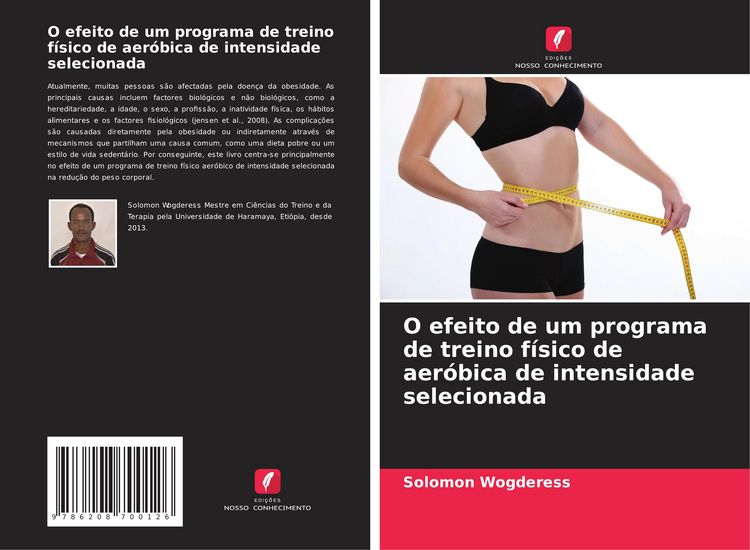 Produktbild: O efeito de um programa de treino f&iacute;sico de aer&oacute;bica de intensidade selecionada