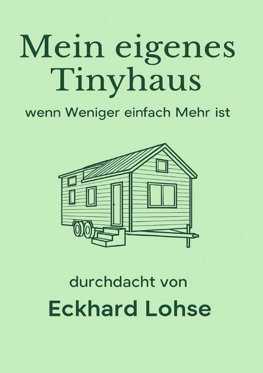 Produktbild: Baurealisierung / Unser eigenes Tinyhaus
