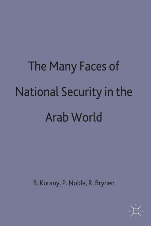 Produktbild: The Many Faces of National Security in the Arab World