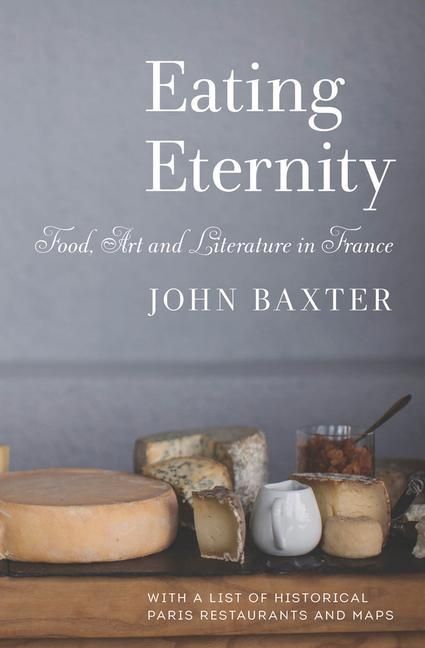 Produktbild: Eating Eternity: Food, Art and Literature in France