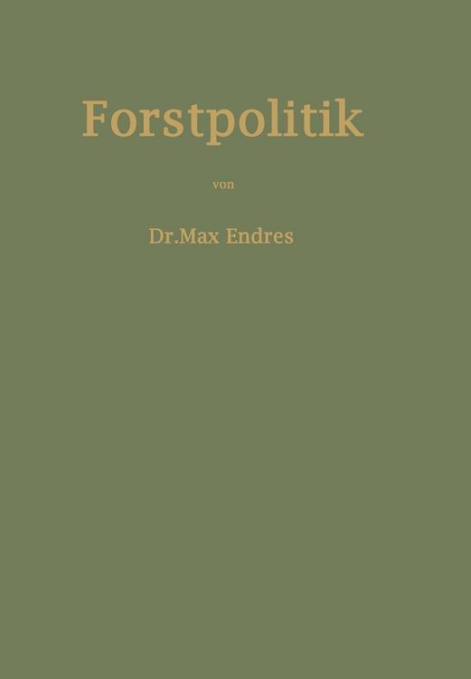 Produktbild: Handbuch der Forstpolitik mit besonderer Ber&uuml;cksichtigung der Gesetzgebung und Statistik