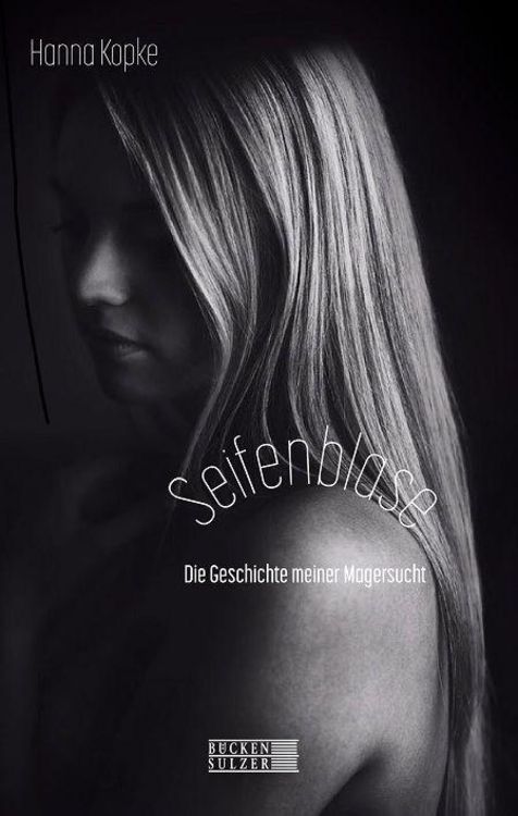 Produktbild: Seifenblase - Die Geschichte meiner Magersucht