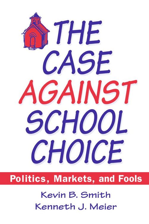 Produktbild: The Case Against School Choice