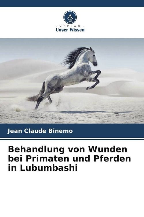 Produktbild: Behandlung von Wunden bei Primaten und Pferden in Lubumbashi
