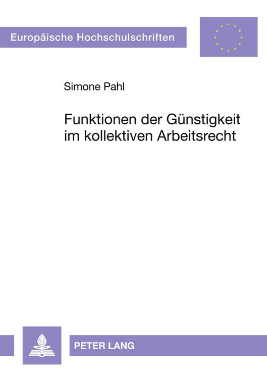 Produktbild: Funktionen der G&uuml;nstigkeit im kollektiven Arbeitsrecht