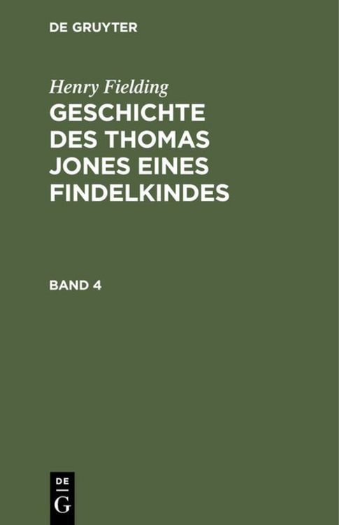 Produktbild: Geschichte des Thomas Jones eines Findelkindes. Band 4