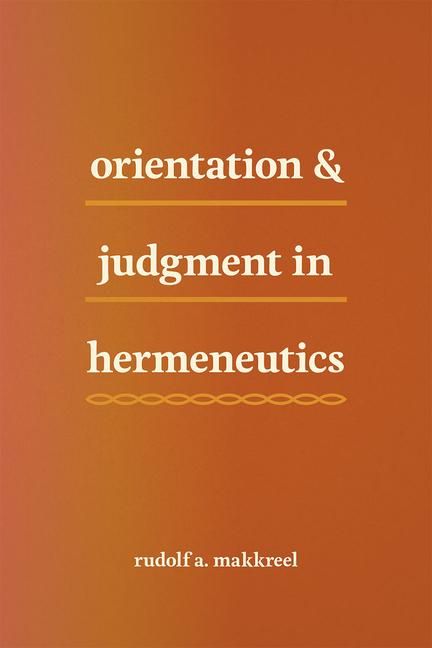 Produktbild: Orientation and Judgment in Hermeneutics