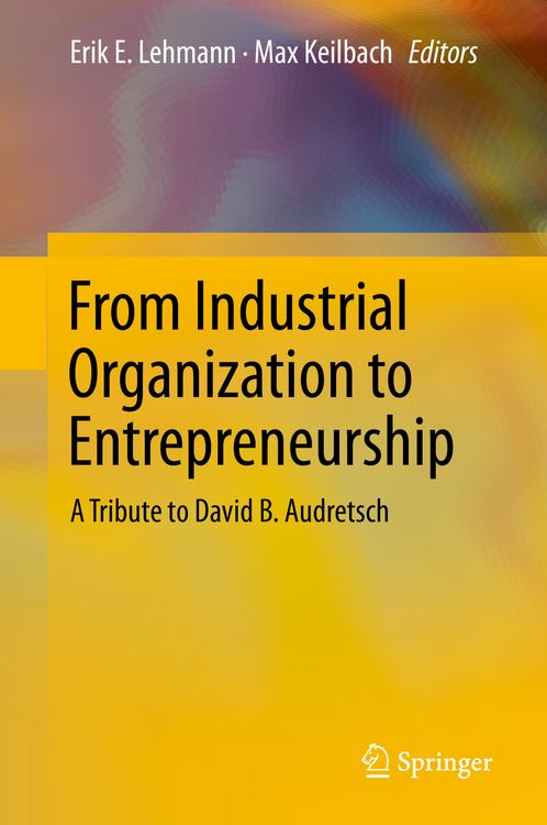 Produktbild: From Industrial Organization to Entrepreneurship
