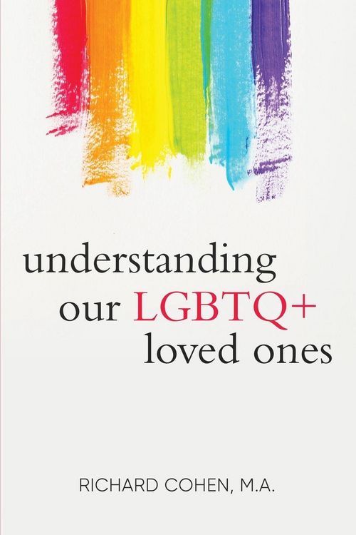 Produktbild: Understanding Our LGBTQ+ Loved Ones