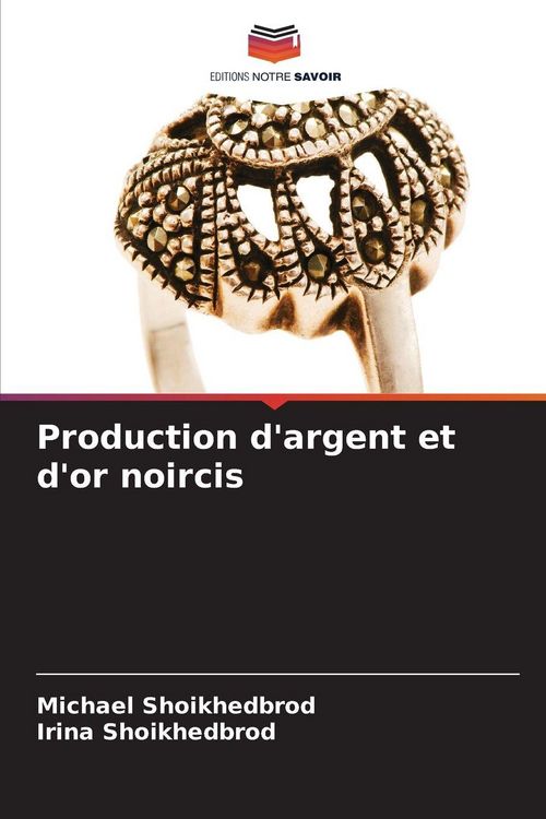 Produktbild: Production d'argent et d'or noircis