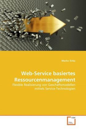 Produktbild: Sirka, M: Web-Service basiertes Ressourcenmanagement
