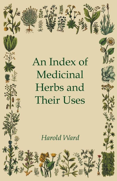 Produktbild: An Index of Medicinal Herbs and Their Uses