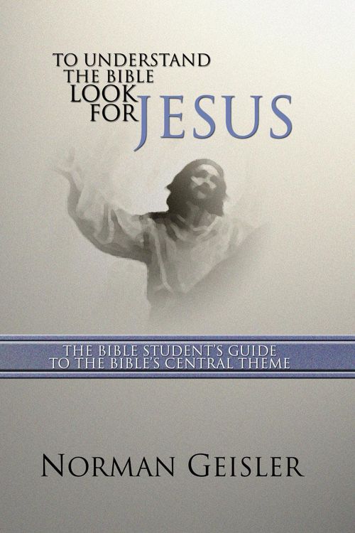 Produktbild: To Understand the Bible Look for Jesus