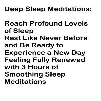 Produktbild: Deep Sleep Meditations: Reach Profound Levels of Sleep