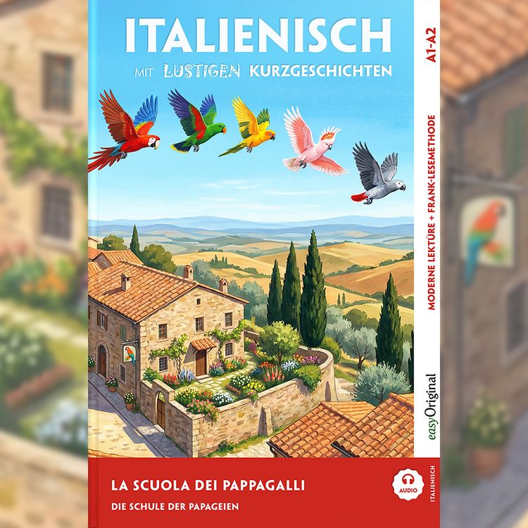 Produktbild: La scuola dei pappagalli - Italienisch lernen mit lustigen Kurzgeschichten A1-A2 (+ Audio-CD)