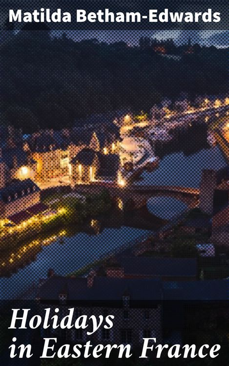 Produktbild: Holidays in Eastern France