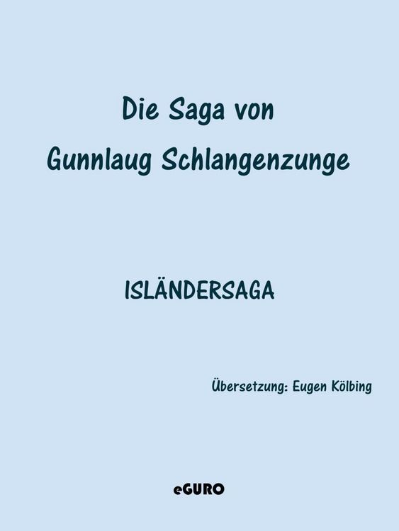 Produktbild: Die Saga von Gunnlaug Schlangenzunge