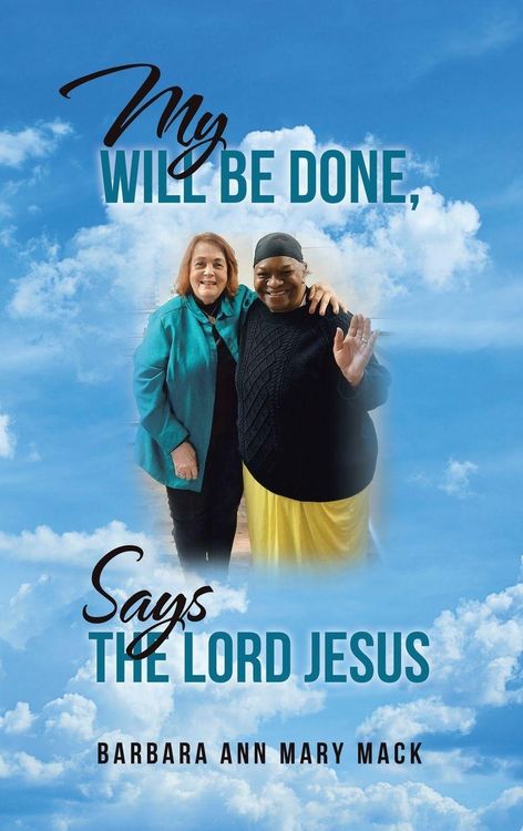 Produktbild: My Will Be Done, Says The Lord Jesus