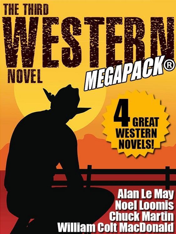 Produktbild: The Third Western Novel MEGAPACK&reg;: 4 Great Western Novels!