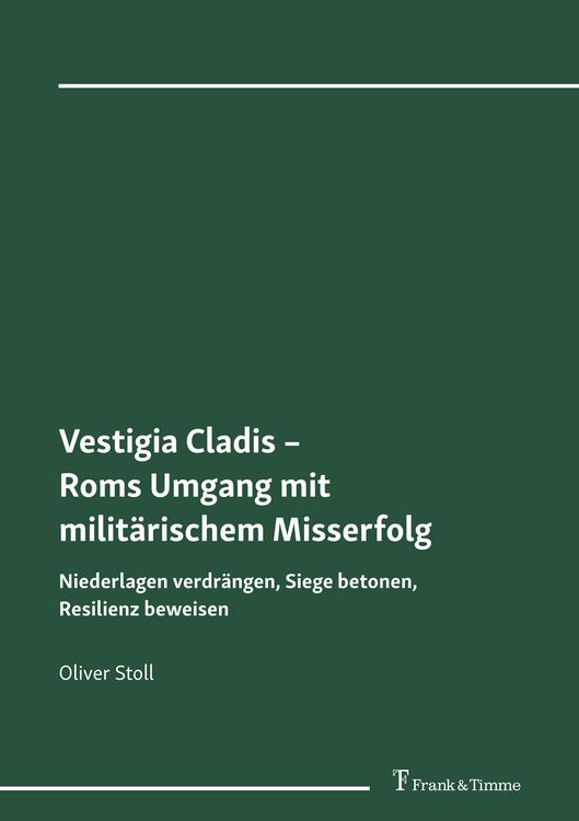 Produktbild: Vestigia Cladis - Roms Umgang mit milit&auml;rischem Misserfolg