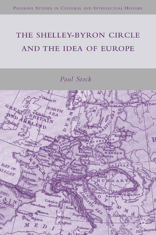 Produktbild: The Shelley-Byron Circle and the Idea of Europe