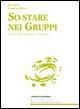 Produktbild: So-stare nei gruppi. Proposte di esperienze di benessere