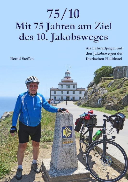 Produktbild: 75/10 - Mit 75 Jahren am Ziel des 10. Jakobsweges