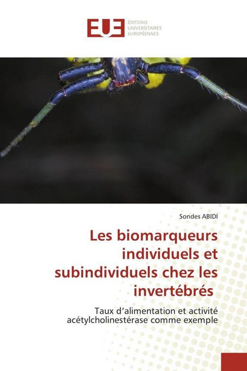 Produktbild: Les biomarqueurs individuels et subindividuels chez les invert&eacute;br&eacute;s