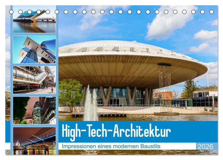 Produktbild: High-Tech-Architektur - Impressionen eines modernen Baustils (Tischkalender 2026 DIN A5 quer), CALVENDO Monatskalender